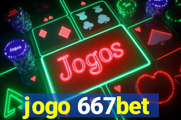 jogo 667bet